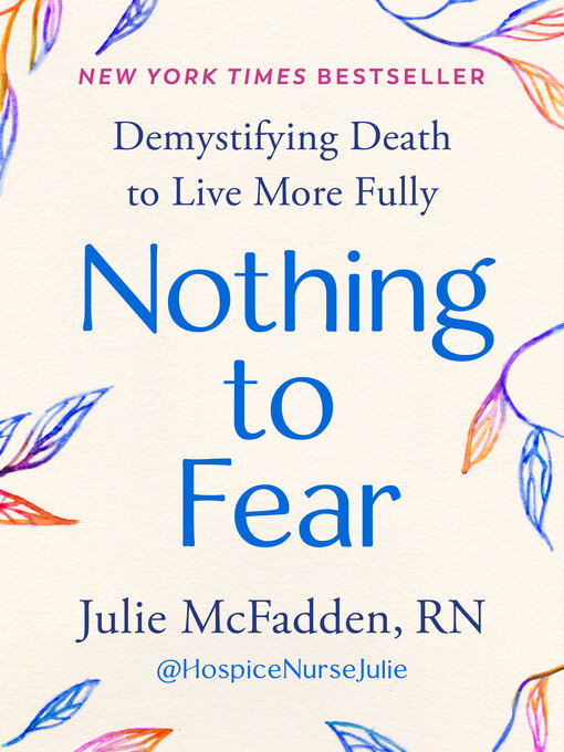 Title details for Nothing to Fear by Julie McFadden, RN - Available